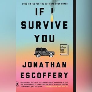 If I Survive You by Jonathan Escoffery - Paperback